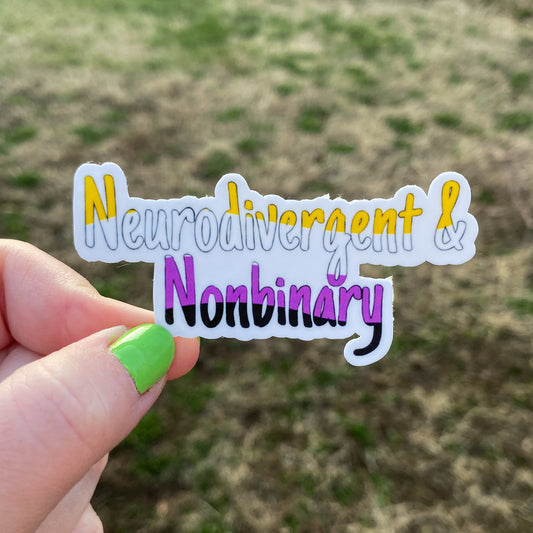 Neurodivergent & Nonbinary Vinyl Sticker