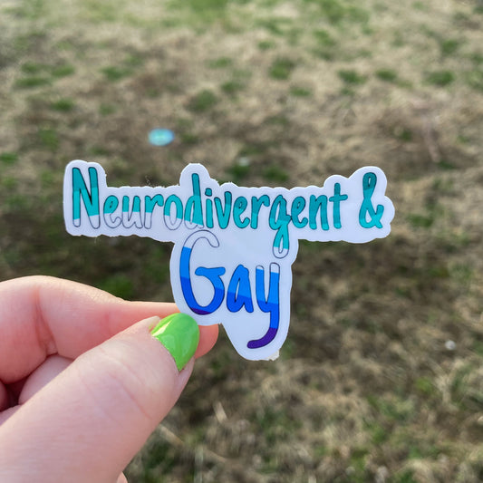 Neurodivergent & Gay Vinyl Sticker