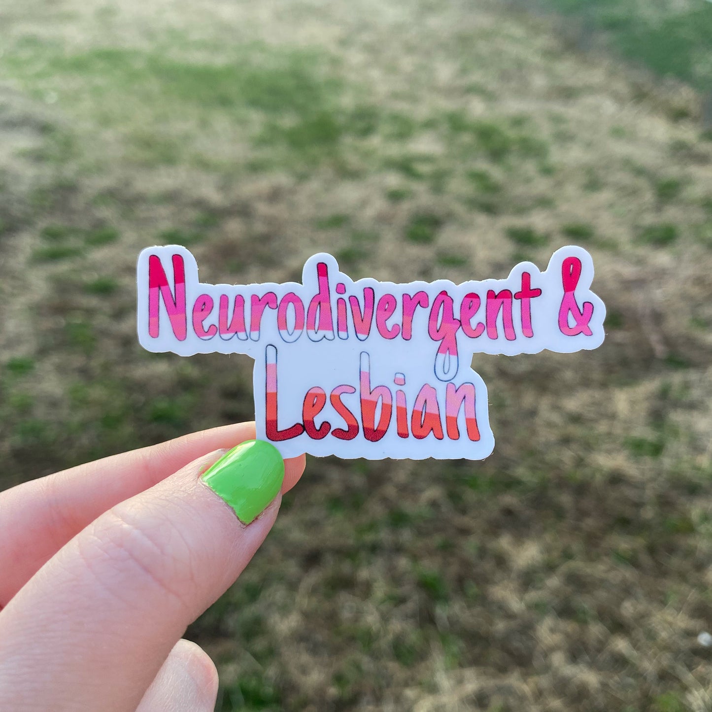 Neurodivergent & Lesbian Vinyl Sticker